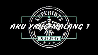 Superiots - Aku Yang Malang 1 | Unofficial Lirik Video