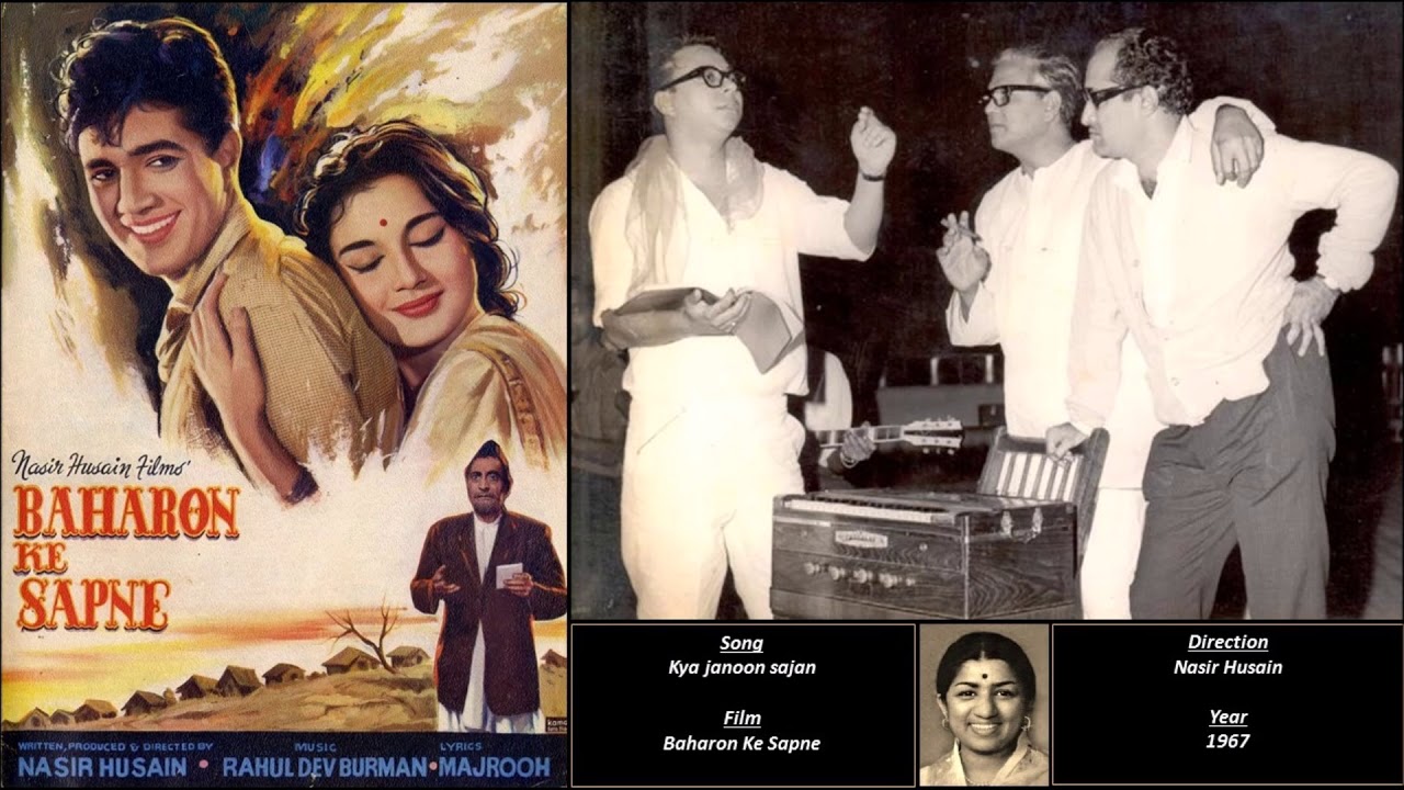 Kya janoon sajan - Baharon Ke Sapne - R D Burman - Majrooh Sultanpuri - Lata Mangeshkar - 1967 