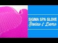 Sigma Spa Glove Review