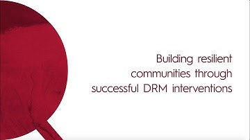 Building resilient communities through successful disaster risk management interventions