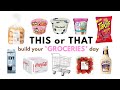 THIS Or THAT Build Your Dream GROCERIES DAY 