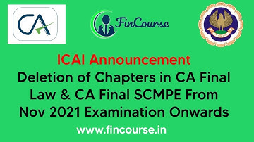 ICAI Announcement - Deleted Topics in CA Final Syllabus From Nov 2021 Exams Onwards - FinCourse