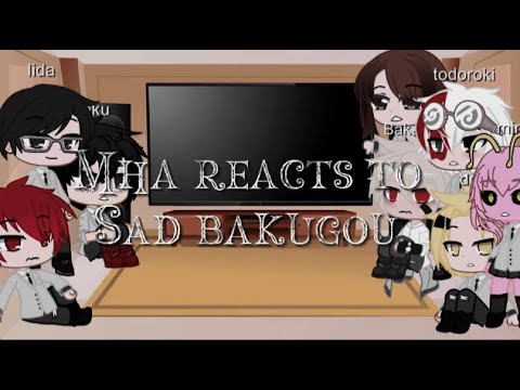 Download Mha reacts to sad bakugou { todobaku } cheater kiri & mean deku kinda (credits in desc)