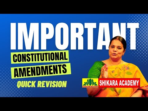 Important Constitutional Amendments Must Remember For UPSC TSPSC APPSC By Mrs. Deepika Reddy
