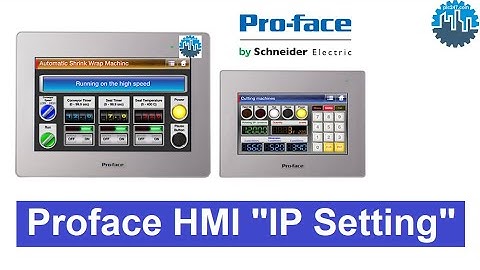 Proface HMI Set "IP Address" Tutorial