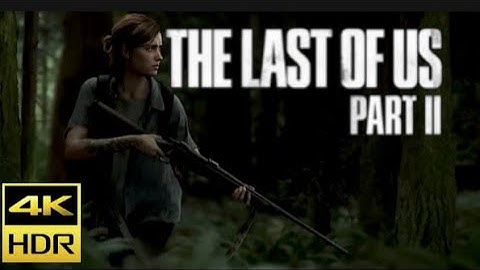 The Last of Us Part II: Part 9 - Hillcrest [4K 60FPS HDR] (No Commentary) Episode 9 PS5