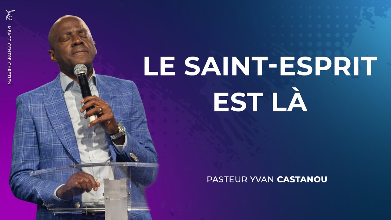 🎶LE SAINTESPRIT EST LÀ Ps Yvan Castanou Acordes Chordify