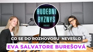 Eva Salvatore Burešová: "Tohle vás nikde nenaučí..." (Aneb, co se do rozhovoru nevešlo)