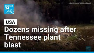 田納西州炸藥廠爆炸18人恐罹難　遺體待DNA鑑定