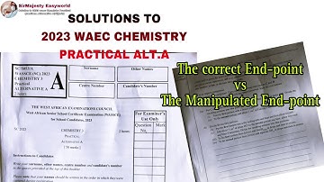 Correct Answers to 2023 waec Chemistry practical questions (alternative A)The correct Endpoint