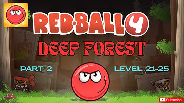Red Ball 4 (Deep Forest) Full HD Gameplay – Levels 21-25 | No Commentary | Android Gameplay