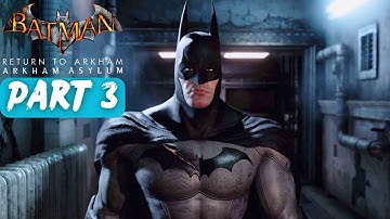 Batman: Return to Arkham - Arkham Asylum Walkthrough Part 3 (No Commentary)
