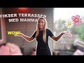 Fikser terrassen med mamma! - Shopping, interiør & blomster