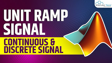 How to Plot Unit Ramp Signal in MATLAB | MATLAB Tutorial for Beginners