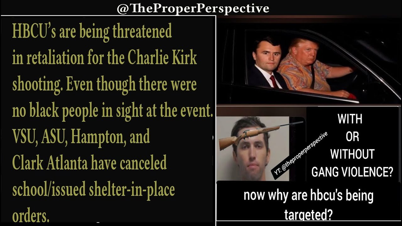 Breaking News:  HBCUs Under Threat - Deconstructing the Kirk Doctrine: Racism, Propaganda, & YTPower