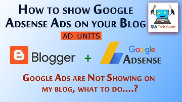 how to show adsense ads on blog | ads not showing on blogger - Fixed