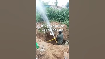 IGL gas pipeline ka kam ho raha hai