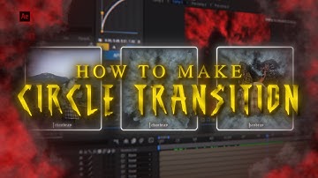 Circle Transitions Like a Pro – After Effects Advanced Tutorial!