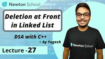 Deletion at Front in Linked List | DSA with C++ | Episode 27 | Yogesh Yogendra