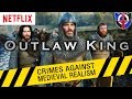 Crimes Against Medieval Realism: Outlaw King NETFLIX trailer
