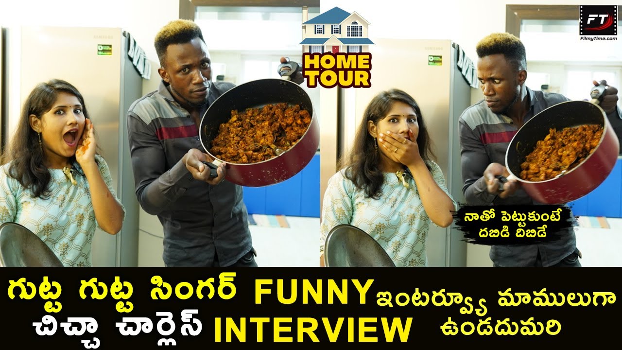 Gutta Gutta Song Fame ChiCha Charles Home Tour & Funny Interview | Cokking Video | FilmyTime