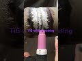 Short Video TiG Welding Training How Can Do Welding Training