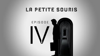 LA PETITE SOURIS - Épisode N°4