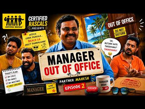 Manager Out of Office - Episode 2 | Dont miss Bloopers | Certified Rascals