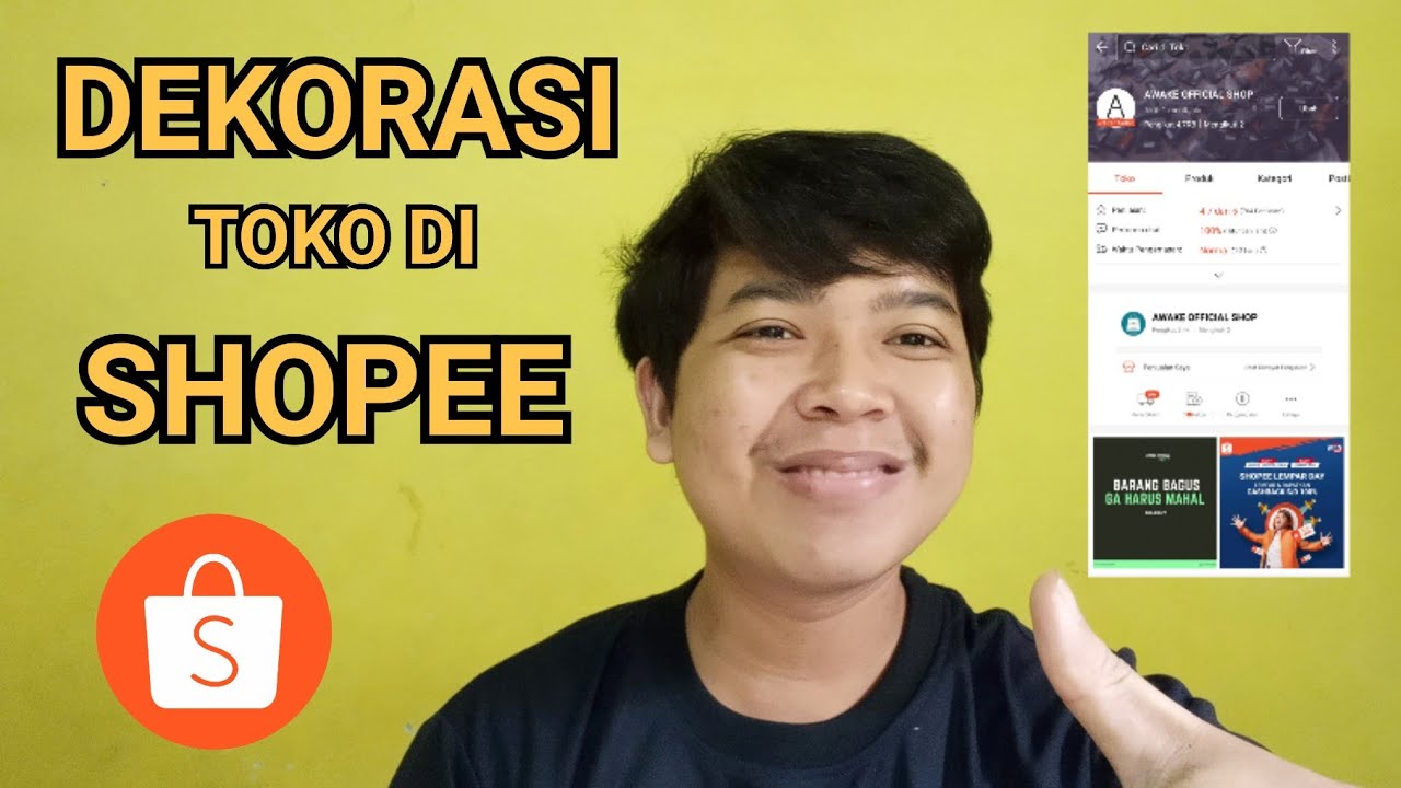 CARA MENGUBAH DEKORASI  TOKO  DI SHOPEE  AGAR BANYAK 