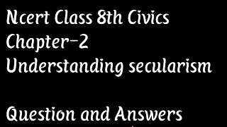 Civics class 8th chapter 2 Understanding secularism || Questions and Answers