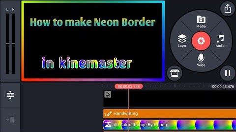 How to make Neon Border in Kinemaster | Neon Border | kinemaster || SHOHEL EDIT ||