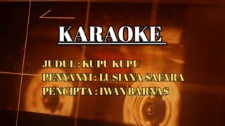 Kupu Kupu Lusiana Safara Karaoke Video Lirik