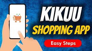 KiKUU: Online Shopping App Overview & Installation Guide screenshot 5