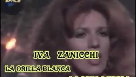 Iva Zanicchi - La orilla blanca la orilla negra (La riva bianca la riva nera)