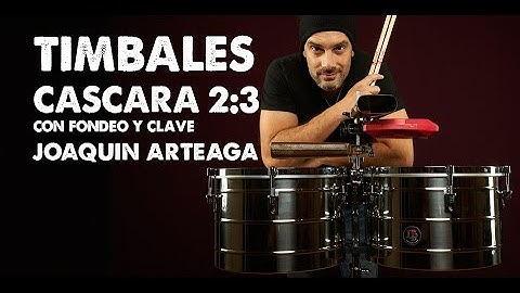 CASCARA en 2:3 con fondeo y clave TIMBAL básico.  Joaquin Arteaga