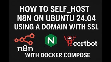 Self Host n8n + Custom Domain + SSL Certificate on Ubuntu 24.04 Server Docker(nginx, certbot, n8n)
