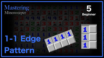 Minesweeper Lesson 5 - 1-1 Edge Pattern