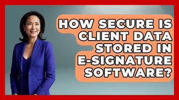 How Secure Is Client Data Stored in E-Signature Software? | Legal And HR SaaS Stack News
