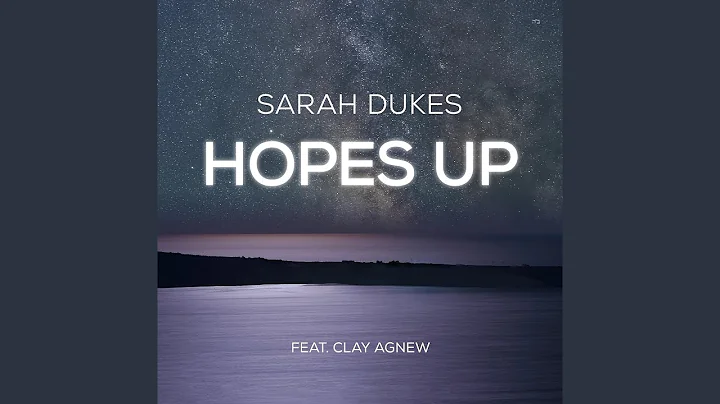 Hopes Up (feat. Clay Agnew)