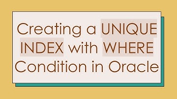 Creating a UNIQUE INDEX with WHERE Condition in Oracle