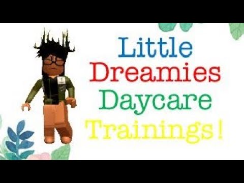 Little Dreamies Daycare Trainings Roblox Youtube - little daisies daycare interview center roblox