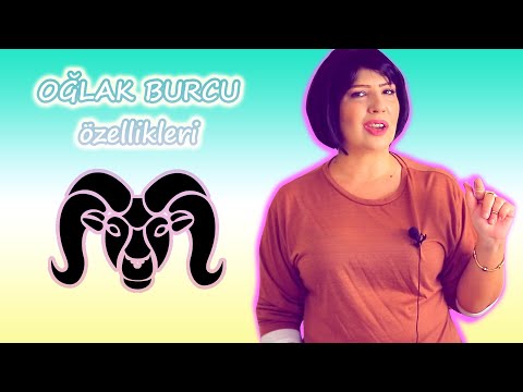 Oğlak Burcu Özellikleri | Oğlak Burcu Nasıl Olur?