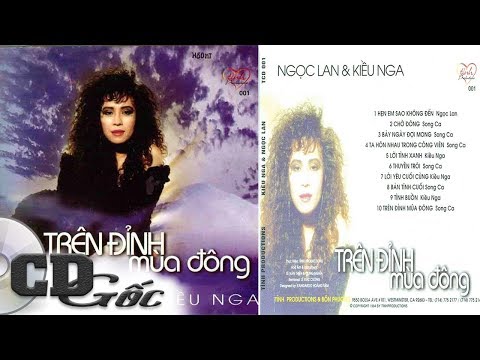Video Ngọc Lan & Kiều Nga - Trên Đỉnh Mùa Đông | CD Nhạc... - youtube