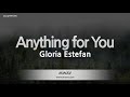 Gloria Estefan-Anything for You (Melody) [ZZang KARAOKE]