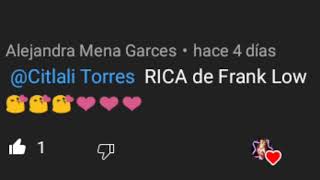 Frank Low - RICA letra (letra/lyric) video dedicado: *Alejandra Mena Garces*