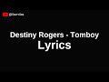 Destiny rogers  tomboy  lyrics