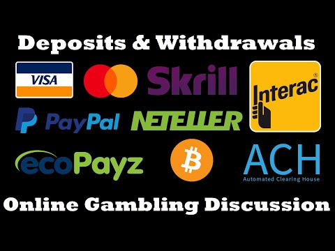 Deposit U0026 Withdrawal Methods | Online Gambling Discussion [Part 2]