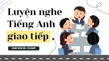 Luyện nghe Tiếng Anh giao tiếp - Cải thiện phản xạ nói Tiếng Anh #68 📣