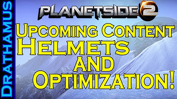 Upcoming Content for Planetside 2: Optimization and Player Studio Helmets!