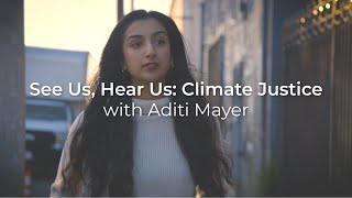 See Us, Hear Us: Climate Justice with activist Aditi Mayer
